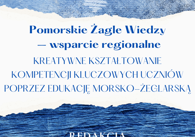 Pomorskie Żagle Wiedzy  – wsparcie regionalne