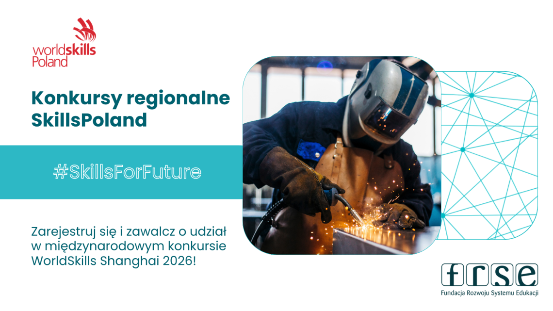 SkillsPoland 2025! Zostań najlepszym w swojej branży! Dołącz do SkillsPoland 2025 r.