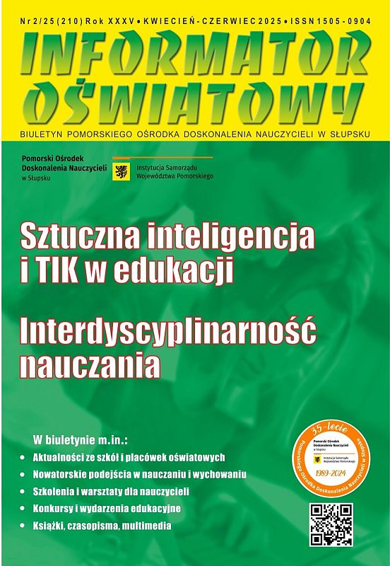 Nr 2/2025 (210) Sztuczna inteligencja i TIK w edukacji; Interdyscyplinarność nauczania