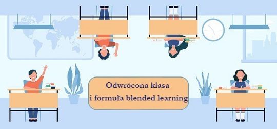 ​Odwrócona klasa i formuła blended learning