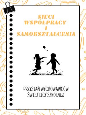 Sieć 9: Przystań wychowawców świetlicy szkolnej -