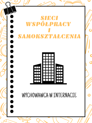 Sieć 20: Wychowawca w internacie - spotkanie 2