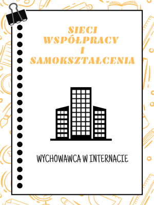 Sieć 20: Wychowawca w internacie - spotkanie 4