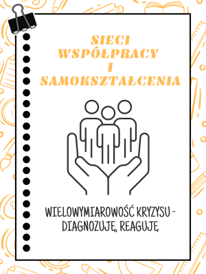 Sieć 17: Wielowymiarowość kryzysu - diagnozuję, reaguję - spotkanie 4